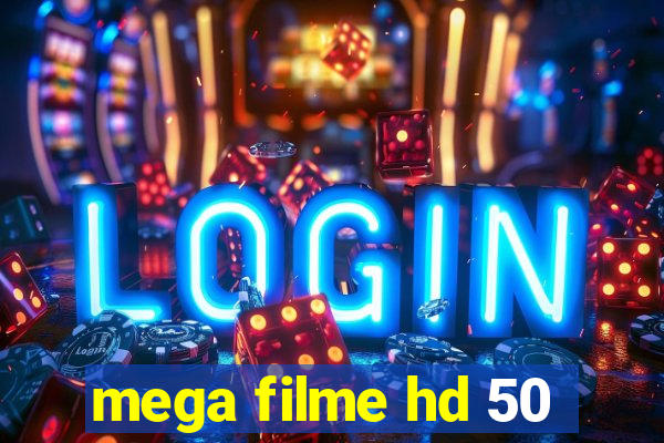 mega filme hd 50