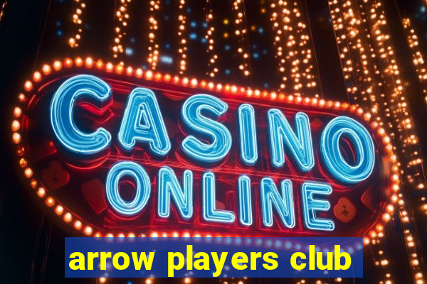 arrow players club