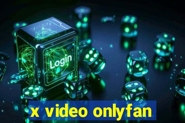 x video onlyfan