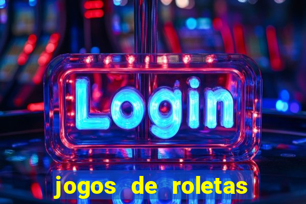 jogos de roletas online gratis