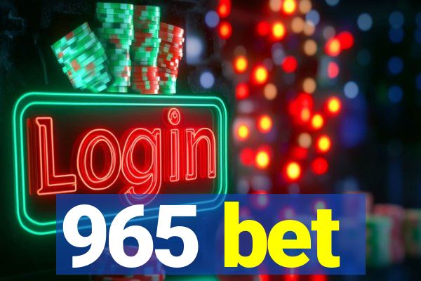 965 bet