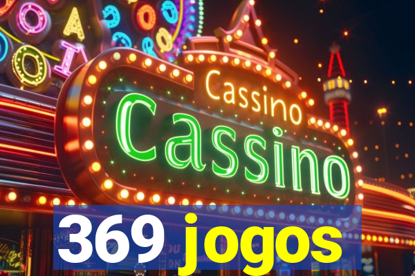 369 jogos