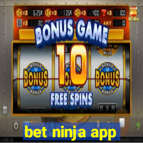 bet ninja app