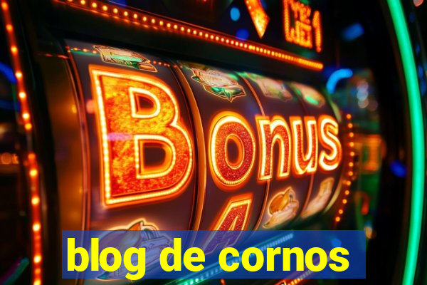 blog de cornos