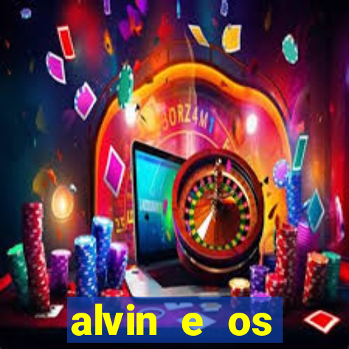 alvin e os esquilos redecanais