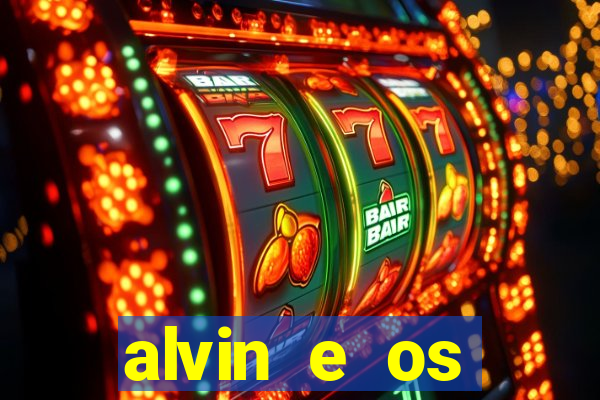 alvin e os esquilos redecanais