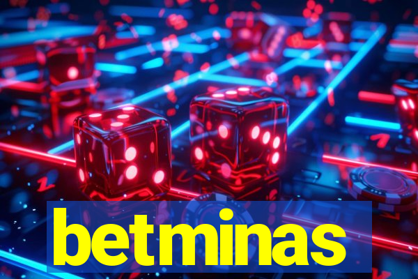 betminas