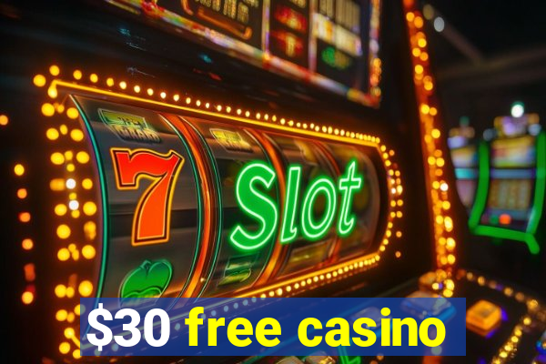 $30 free casino