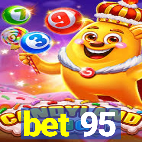 bet 95