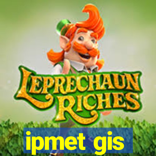 ipmet gis