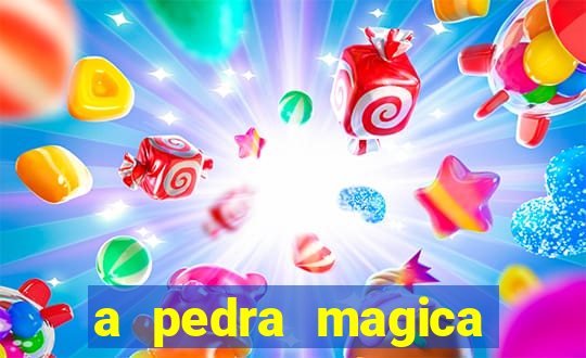 a pedra magica filme completo dublado gratis