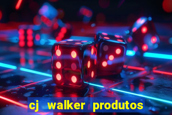 cj walker produtos onde comprar