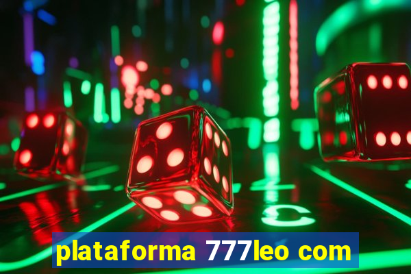 plataforma 777leo com