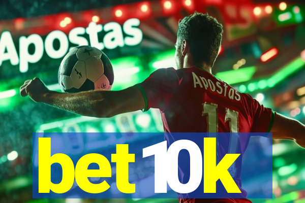 bet10k