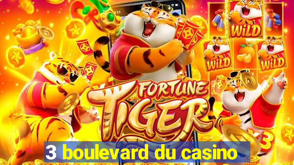 3 boulevard du casino