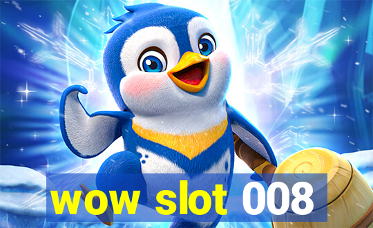 wow slot 008