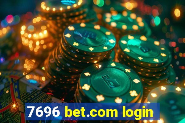 7696 bet.com login