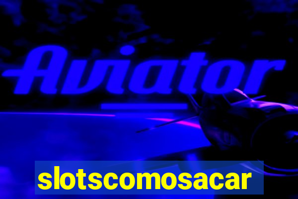 slotscomosacar