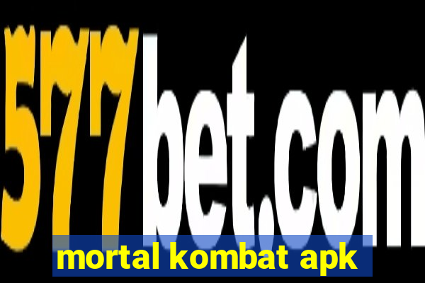 mortal kombat apk