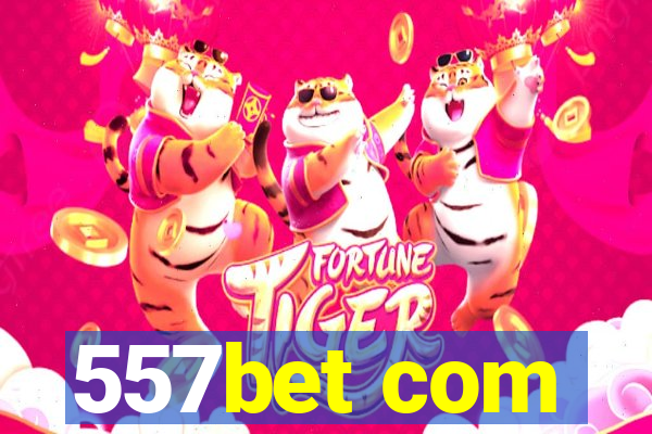 557bet com