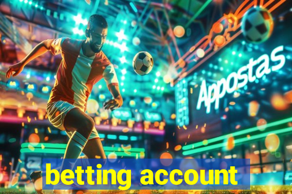 betting account