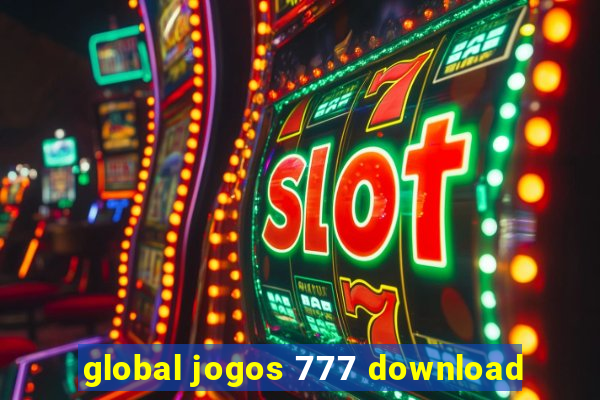 global jogos 777 download