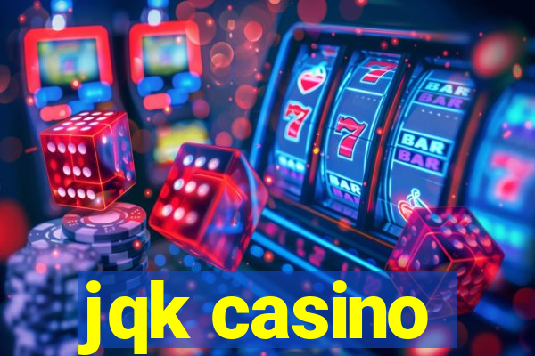 jqk casino