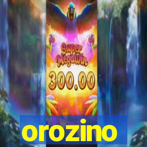 orozino