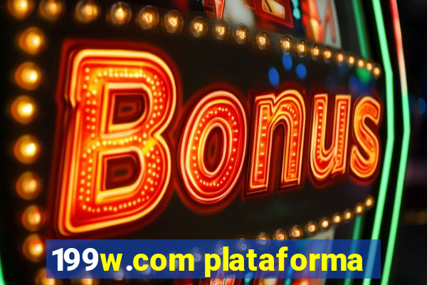 199w.com plataforma