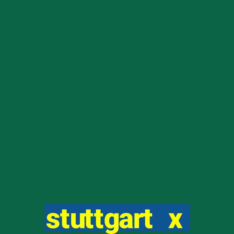 stuttgart x borussia dortmund