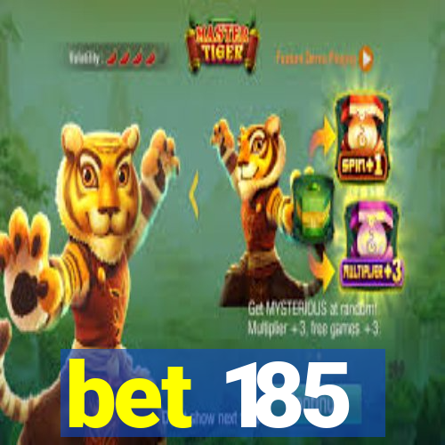 bet 185