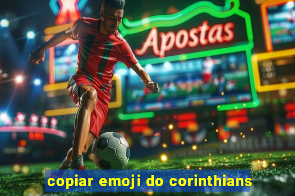 copiar emoji do corinthians