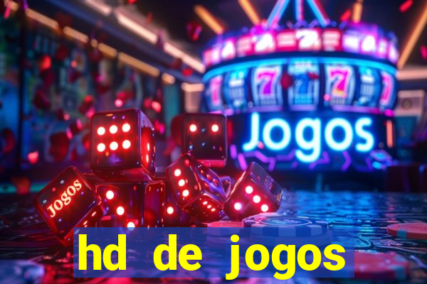 hd de jogos aliexpress - download