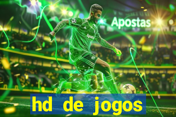 hd de jogos aliexpress - download