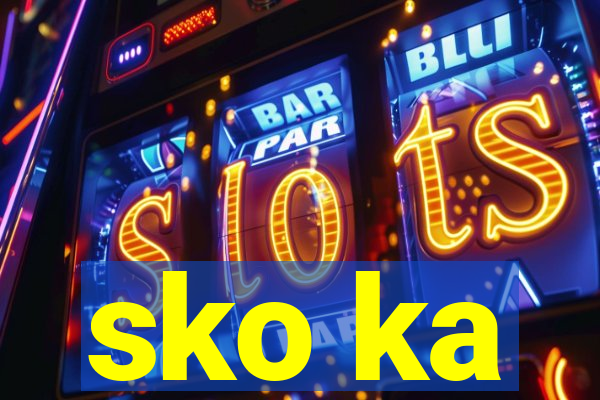 sko ka