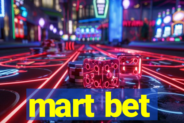 mart bet