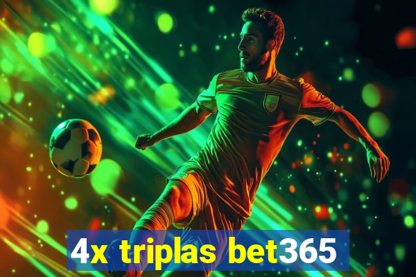 4x triplas bet365