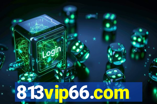 813vip66.com