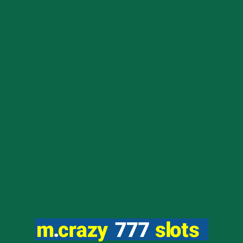 m.crazy 777 slots