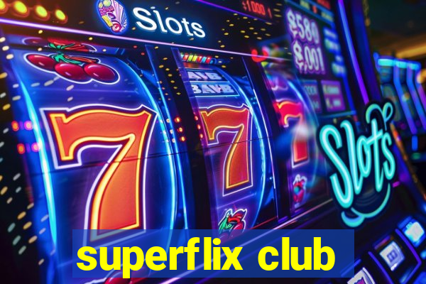 superflix club