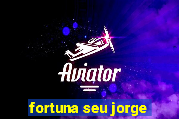 fortuna seu jorge