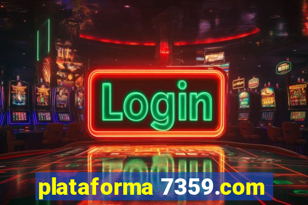 plataforma 7359.com