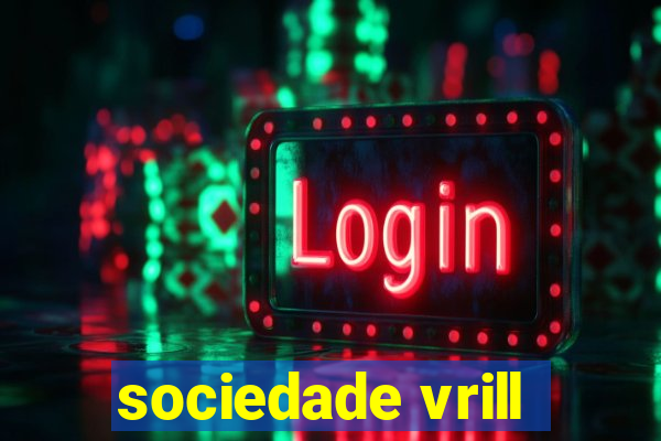 sociedade vrill