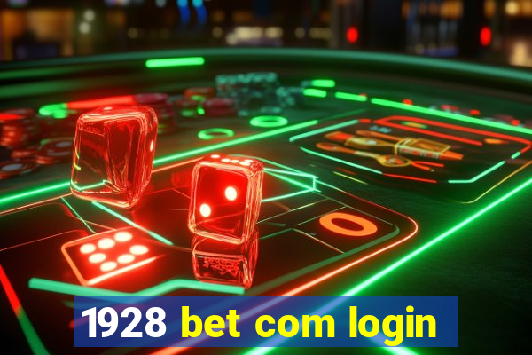 1928 bet com login