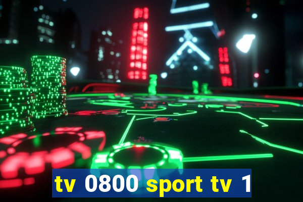 tv 0800 sport tv 1