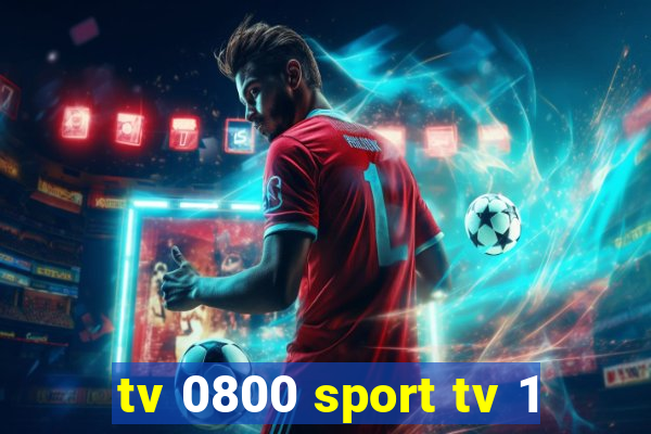 tv 0800 sport tv 1