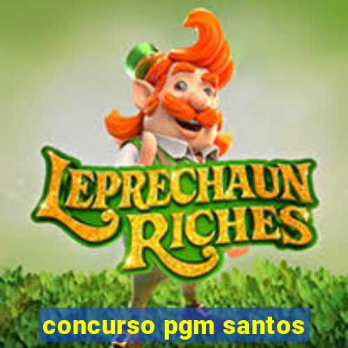 concurso pgm santos