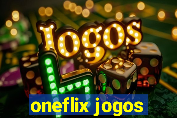 oneflix jogos