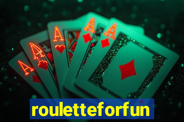 rouletteforfun