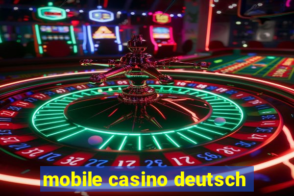 mobile casino deutsch